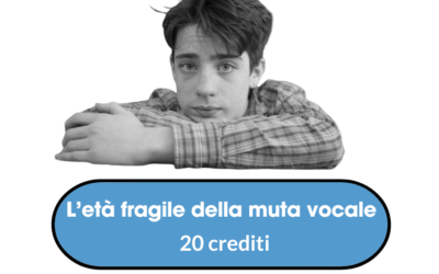 La voce dall’infanzia all’adolescenza: l’età fragile della muta vocale